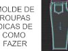 Molde de roupas tutoriais para o CAD