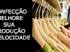Produção rápida em confecção