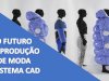 Modelagem de roupas fazendo sem papel