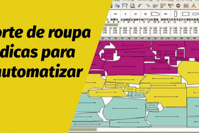 Corte de roupa dicas para automatizar