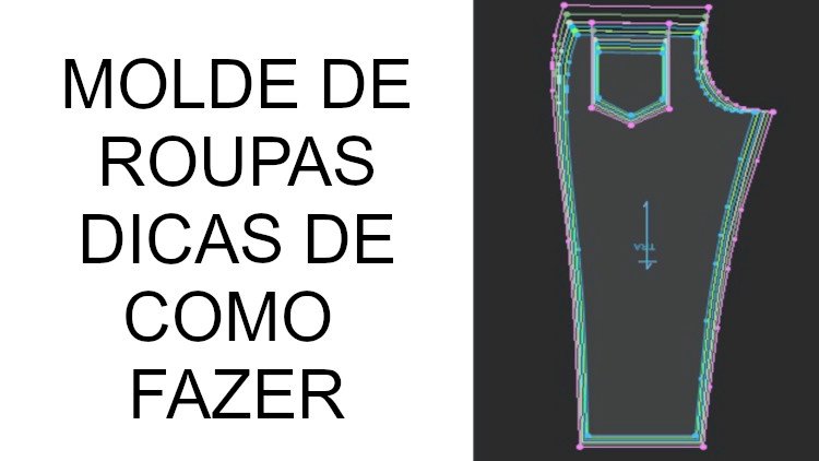 Molde de roupas tutoriais para o CAD